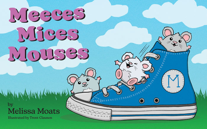 Meeces Mices Mouses by Melissa Moats
